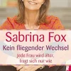 Waschbär Kein fliegender Wechsel. Jede Frau wird älter, fragt sich nur wie. Hot