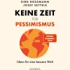 Waschbär Keine Zeit für Pessimismus. Ideen für eine bessere Welt. Sale