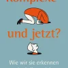 Waschbär Komplexe - und jetzt? Wie wir sie erkennen und mit ihnen leben. New