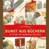 Waschbär Kunst aus Büchern. 28 Projekte für spielerisches Recycling. Online