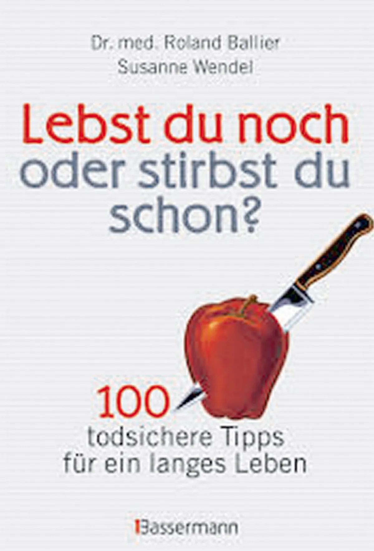 Waschbär Lebst Du noch oder stirbst Du schon? 100 todsichere Tipps für ein langes Leben Best