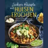 Waschbär Leckere Rezepte mit Hülsenfrüchten - vegetarisch und vegan. New