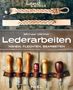 Waschbär Lederarbeiten - Nähen, Flechten, Bearbeiten New