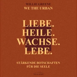 Waschbär Liebe. Heile. Wachse. Lebe.: Stärkende Botschaften für die Seele - vom Gründer von WE THE URBAN. Discount