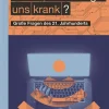 Waschbär Macht Technologie uns krank? Große Fragen des 21. Jahrhunderts. Outlet