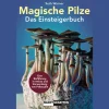 Waschbär Magische Pilze - Das Einsteigerbuch für Anbau und Verwendung. Online