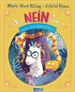 Waschbär Marc-Uwe Kling. Das NEINhorn und die SchLANGEWEILE. Best