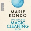 Waschbär Marie Kondo. Das große Magic-Cleaning-Buch. Über das Glück des Aufräumens. New