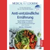 Waschbär Medical Cooking: Antientzündliche Ernährung: Für ein starkes Immunsystem: Aktiver Schutz vor Diabetes, Herz- und Autoimmunerkrankungen sowie Demenz. Mit über 100 Rezepten. Online