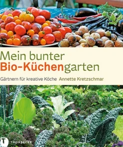 Waschbär Mein bunter Bio-Küchengarten. Gärtnern für kreative Köche. Best