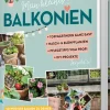 Waschbär Mein kleines Balkonien. So wird der Balkon zu deiner Wohlfühl-Oase. New
