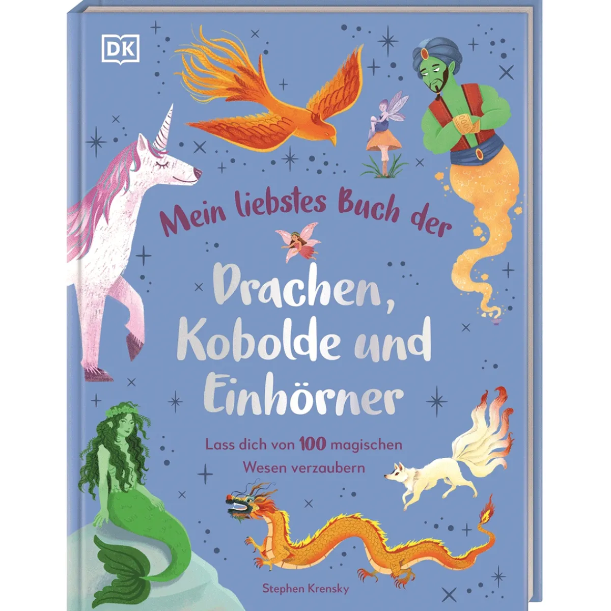 Waschbär Mein liebstes Buch der Drachen, Kobolde und Einhörner: Lass dich von 100 magischen Wesen verzaubern. Illustriertes Bilderbuch. Für Kinder ab 4 Jahren. New