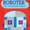 Waschbär Mein Roboter ist wasserscheu! Pop-up-Buch. Online