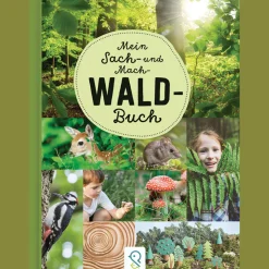 Waschbär Mein Sach- und Mach-Wald-Buch.