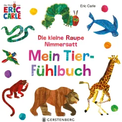 Waschbär Mein Tier-Fühlbuch. Die kleine Raupe Nimmersatt.