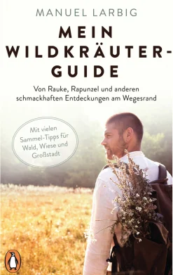 Waschbär Mein Wildkräuter-Guide. Von Rauke, Rapunzel und anderen schmackhaften Entdeckungen am Wegesrand. Clearance
