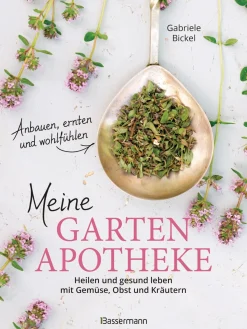 Waschbär Meine Gartenapotheke. Mit 50 Rezepten. Best