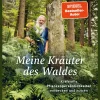 Waschbär Meine Kräuter des Waldes. Kraftvolle Pflanzenpersönlichkeiten entdecken und nutzen. Online