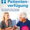 Waschbär Meine Patientenverfügung. Gut informiert über Vorsorge, Sterbehilfe und Organspende. New