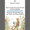 Waschbär More Tales from the World of Peter Rabbit. Weitere Geschichten aus der Welt von Peter Rabbit. Zweisprachige Ausgabe. New