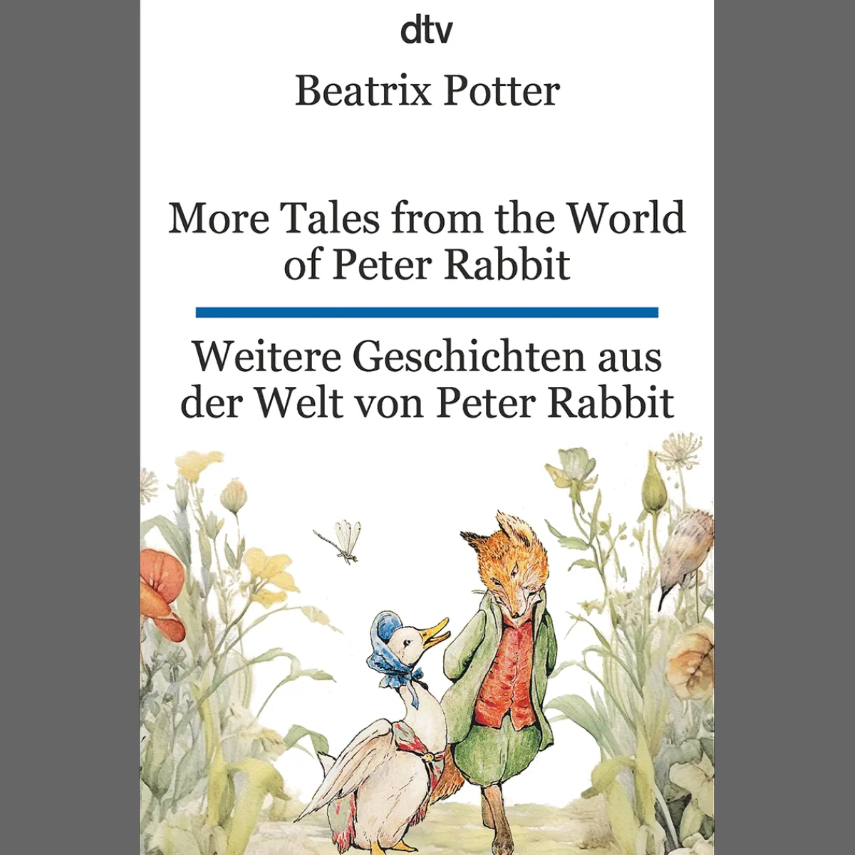 Waschbär More Tales from the World of Peter Rabbit. Weitere Geschichten aus der Welt von Peter Rabbit. Zweisprachige Ausgabe. New