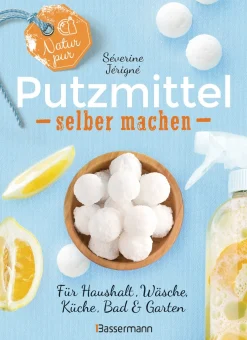 Waschbär Natur pur - Putzmittel selber machen für Haushalt, Wäsche, Küche, Bad und Garten. Hot