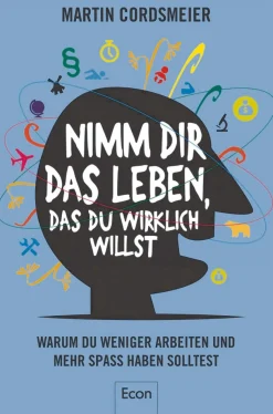 Waschbär Nimm Dir das Leben, das Du wirklich willst - Warum wir weniger arbeiten und mehr Spaß haben sollten Discount