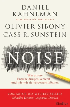 Waschbär Noise. Was unsere Entscheidungen verzerrt. Und wie wir sie verbessern können. Outlet