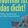 Waschbär Normal ist das dicht: Hilfe, Handwerker - ein Überlebensführer