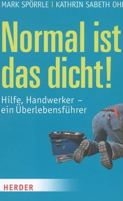 Waschbär Normal ist das dicht: Hilfe, Handwerker - ein Überlebensführer