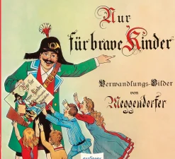 Waschbär Nur für brave Kinder. Verwandlungs-Bilder von Meggendorfer. Reprint. Hot