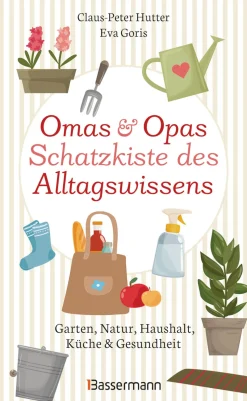Waschbär Omas & Opas Schatzkiste des Alltagswissens. Garten, Natur, Küche, Haushalt & Gesundheit. Sale