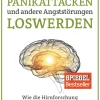 Waschbär Panikattacken und andere Angststörungen loswerden. Wie die Hirnforschung hilft, Angst und Panik für immer zu besiegen. Online
