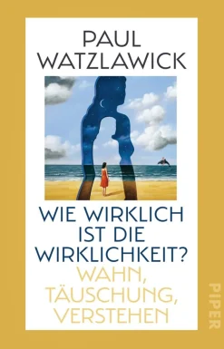 Waschbär Paul Watzlawick. Wie wirklich ist die Wirklichkeit? Wahn, Täuschung, Verstehen. Sale