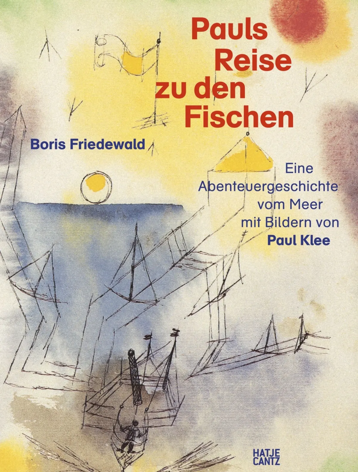 Waschbär Pauls Reise zu den Fischen. Mit Bildern von Paul Klee. Clearance