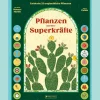 Waschbär Pflanzen und ihre Superkräfte: Entdecke 22 unglaubliche Pflanzen und was sie ganz besonders macht. Ein Sachbilderbuch für Kinder ab 8 Jahren. Hot