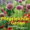 Waschbär Pflegeleichter Garten - Clever gärtnern Schritt für Schritt Best