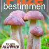 Waschbär Pilze bestimmen. Der kleine Pilzführer für Einsteiger und Fortgeschrittene. Clearance