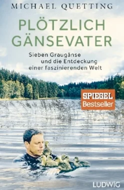 Waschbär Plötzlich Gänsevater - Sieben Graugänse und die Entdeckung einer faszinierenden Welt Online