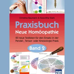 Waschbär Praxisbuch Neue Homöopathie. Band 2: 20 neue Testlisten für den Einsatz in der Pendel-, Tensor- oder Kinesiologie-Praxis. New