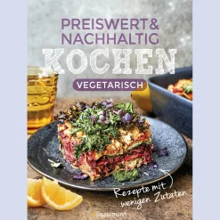 Waschbär Preiswert & nachhaltig kochen. Vegetarische Rezepte mit wenigen Zutaten. Best