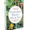 Waschbär Psychoaktive Pflanzen, Pilze und Tiere. Bestimmung, Wirkung, Verwendung.
