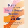 Waschbär Raus aus dem Funktionsmodus - zurück zu dir: Wenn dein Nervensystem nicht abschalten kann - Löse dich aus der Spirale von Pflichtgefühl, Überlastung und Erschöpfung | Traumasensible & somatische Tools. Discount