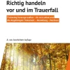Waschbär Richtig handeln vor und im Trauerfall. Frühzeitig Vorsorge treffen - für sich selbst und die Angehörigen. Testament - Bestattung - Nachlass. Hot