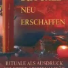 Waschbär Rituale neu erschaffen. Rituale als Ausdruck gelebter Spiritualität. Discount