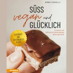 Waschbär Süß, vegan und glücklich: Einfache und raffinierte Köstlichkeiten selbst gemacht. Sale
