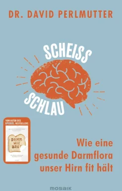 Waschbär Scheißschlau - Wie eine gesunde Darmflora unser Hirn fit hält Sale