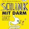 Waschbär Schlank mit Darm - Mit der richtigen Darmflora zum Wunschgewicht