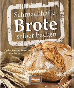 Waschbär Schmackhafte Brote selber baccken. Verlockende Rezepte für alle Sorten. Clearance