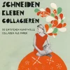 Waschbär Schneiden, Kleben, Collagieren. So entstehen kunstvolle Collagen aus Papier. Discount
